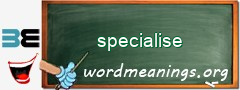 WordMeaning blackboard for specialise